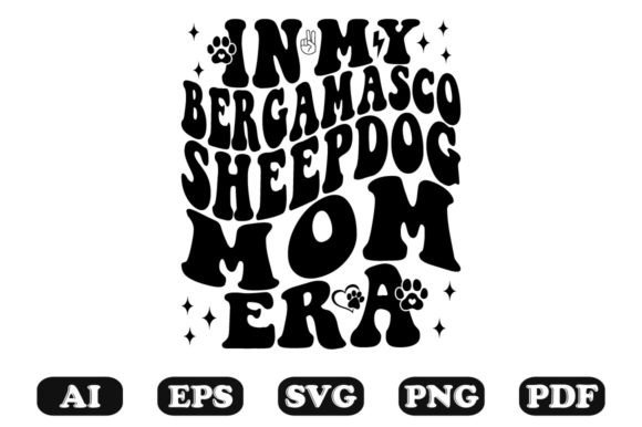 In My Bergamo Sheepdog Mom Era Wavy SVG for Crafts