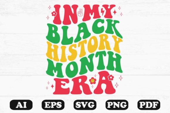 In My Black History Month Era Retro Wavy Graphics for Crafts