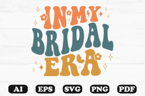 In My Bridal Era Retro Wavy Svg T-shirt Graphics