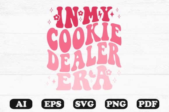 In My Cookie Dealer Era Retro Wavy Svg Graphics for Crafts