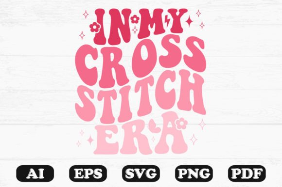 In My Cross Stitch Era Retro Wavy Svg for Crafts and Graphics