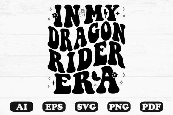 In My Dragon Rider Era Retro Wavy Svg for Crafts and Graphics