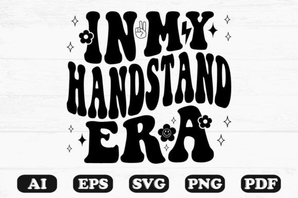 In My Handstand Era Retro Wavy Svg for Crafts and Graphics