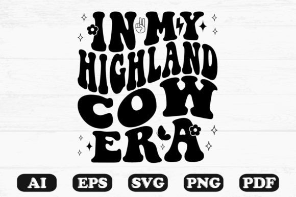 In My Highland Cow Era Retro Wavy Graphics for Crafts