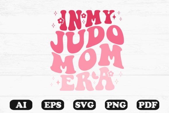 In My Judo Mom Era Retro Wavy Svg for Graphics and Crafts