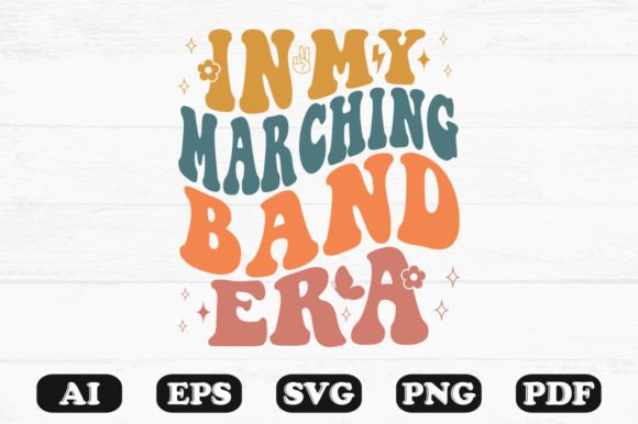 In My Marching Band Era Retro Wavy Svg for Crafts and Graphics
