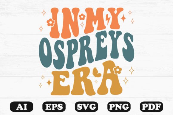 In My Ospreys Era Retro Wavy Svg for Graphics and Crafts