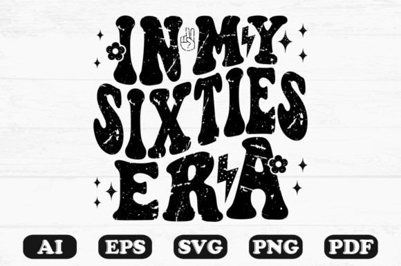 In My Sixties Era Retro Wavy Svg for Crafts and Graphics