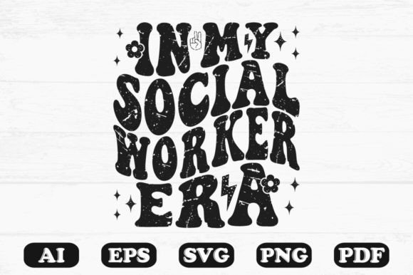 In My Social Worker Era T-shirt Graphics for Crafts